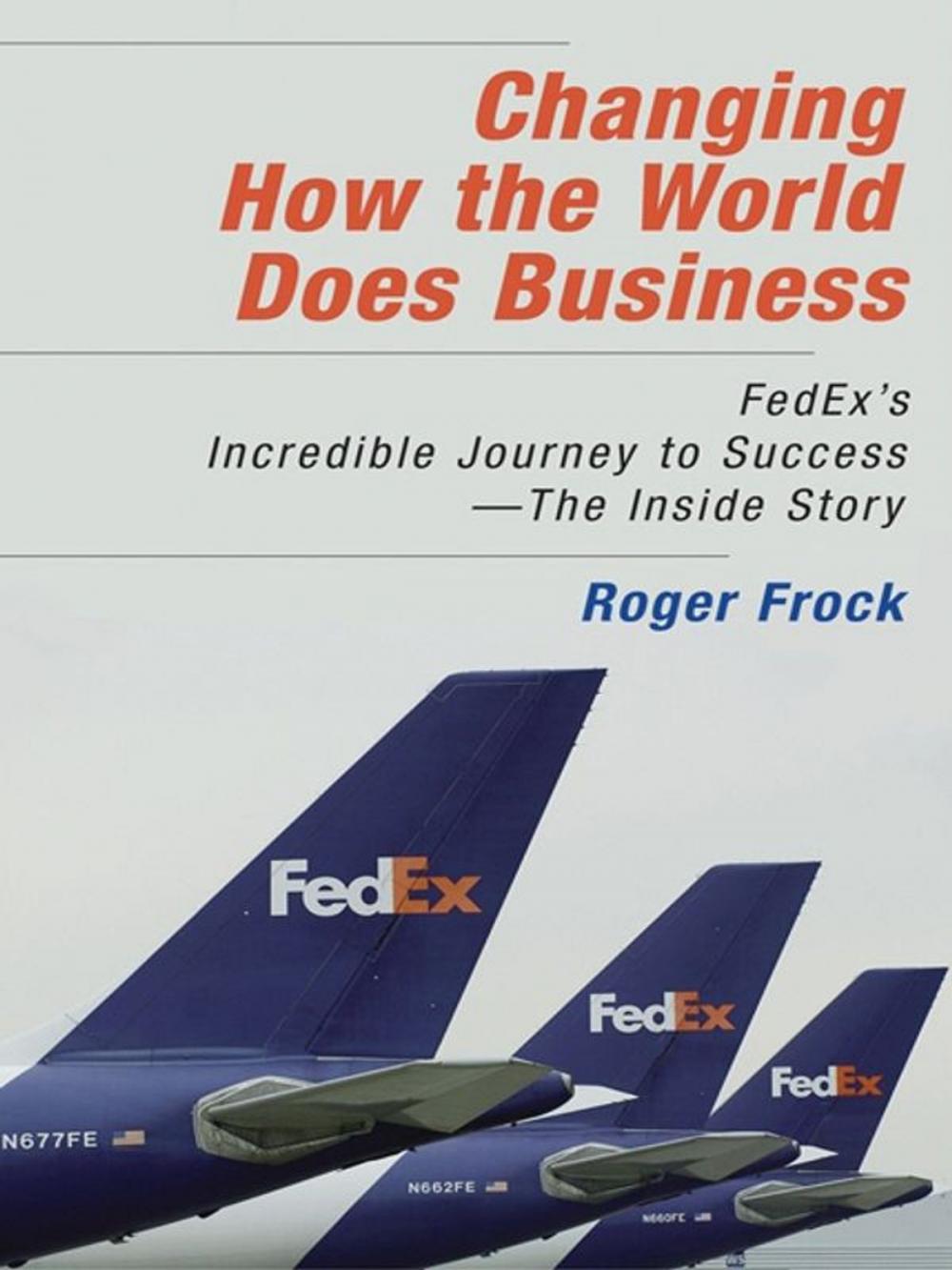 Big bigCover of Changing How the World Does Business