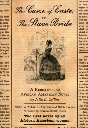 Cover of the book The Curse of Caste; or The Slave Bride by David Gelernter