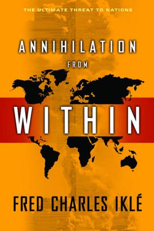 Cover of the book Annihilation from Within by The Staff of the New-York Historical Society Library, Nina Nazionale, Jean Ashton