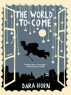 Cover of the book The World to Come: A Novel by Kimiko Hahn