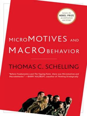 Cover of the book Micromotives and Macrobehavior by Madison Smartt Bell