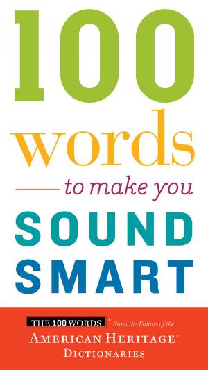 Cover of the book 100 Words To Make You Sound Smart by Editorial Otras Inquisiciones S.A de C.V