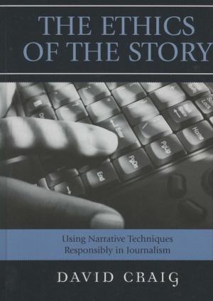 Cover of the book The Ethics of the Story by Gerald George, Carol Maryan-George
