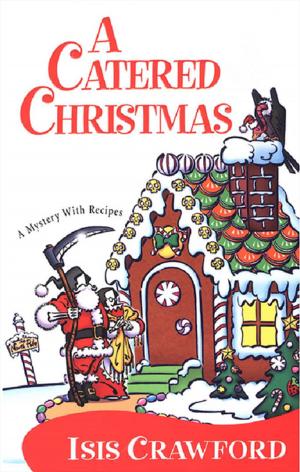Cover of the book A Catered Christmas by Kirsten Weiss
