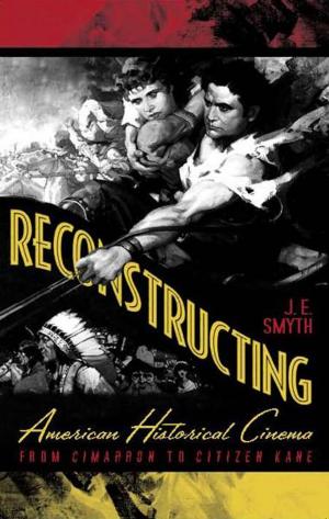 Cover of the book Reconstructing American Historical Cinema by Harry A. Gailey