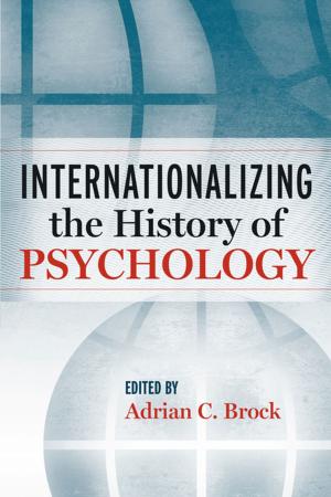 Cover of the book Internationalizing the History of Psychology by David A.J. Richards