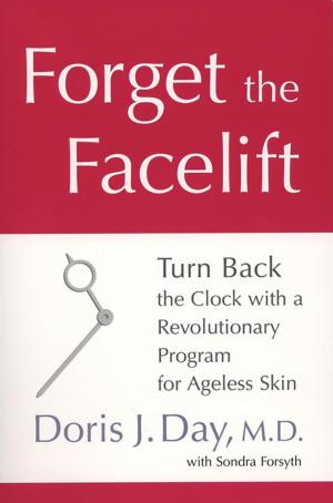 Cover of the book Forget the Facelift by Mike Lupica