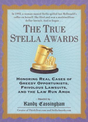 Cover of the book The True Stella Awards by Tabor Evans