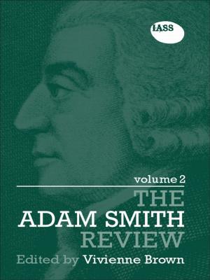 Cover of the book The Adam Smith Review Volume 2 by Sheridan Bartlett, Roger Hart, David Satterthwaite, Ximena de la Barra, Alfredo Missair