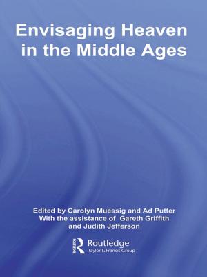 Cover of the book Envisaging Heaven in the Middle Ages by Ethan B Russo, Fernando Ania, John Crellin