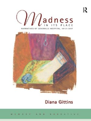 Cover of the book Madness in its Place by R. Craig Wood, David C. Thompson, Faith E. Crampton