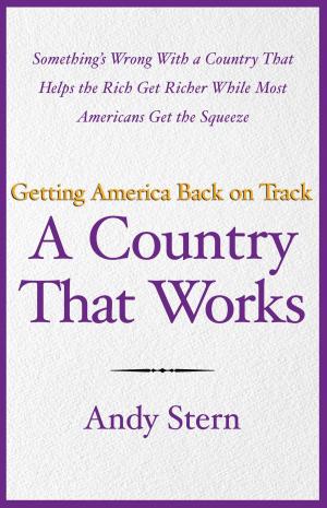 Cover of the book A Country That Works by Bill James