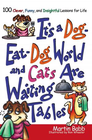 Cover of the book It's a Dog Eat Dog World by Angela Hunt