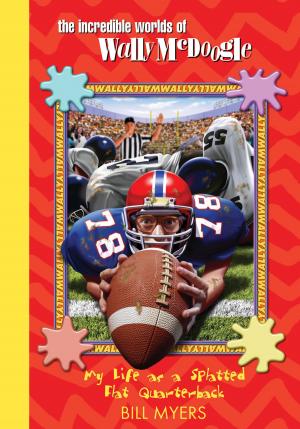 Cover of the book My Life as a Splatted Flat Quarterback by Martha Williamson