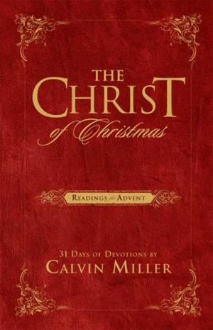 Cover of the book The Christ of Christmas: Readings for Advent by Robert Lintzenich