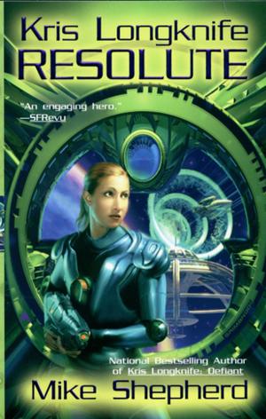 Cover of the book Kris Longknife: Resolute by Jonathan A. Knee, Bruce C. Greenwald, Ava Seave