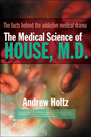 Cover of the book The Medical Science of House, M.D. by Steven Harper