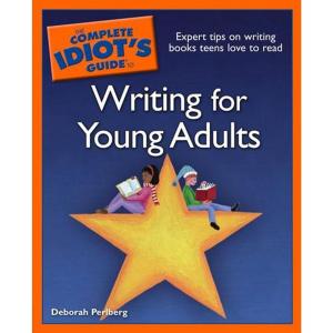 Book cover of The Complete Idiot's Guide to Writing for Young Adults