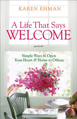 Book cover of A Life That Says Welcome