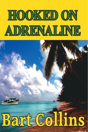 Cover of the book Hooked on Adrenaline by Charles Justice