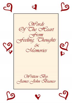 Cover of the book Words of the Heart from Feeling, Thoughts & Memories by Larsen Bowker