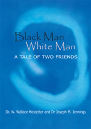 Cover of the book Black Man-White Man by Irene Mahoney