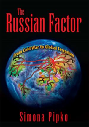 Cover of the book The Russian Factor: from Cold War to Global Terrorism by James Treyman