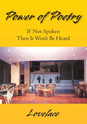 Cover of the book Power of Poetry: If Not Spoken Then It Won't Be Heard by Justin Weyand