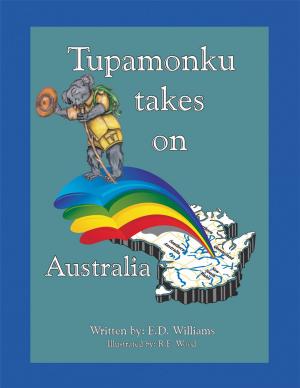 Cover of the book Tupamonku Takes on Australia by Jonathan Logan Donovan