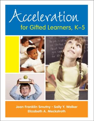Cover of the book Acceleration for Gifted Learners, K-5 by Denise Reardon, Dilys Wilson, Dympna Fox Reed