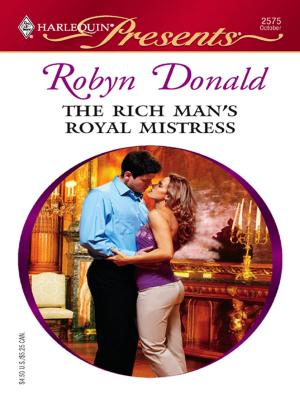 Cover of the book The Rich Man's Royal Mistress by Joanna Neil, Susan Carlisle