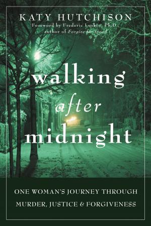 Cover of the book Walking After Midnight by Stephanie Moulton Sarkis, PhD