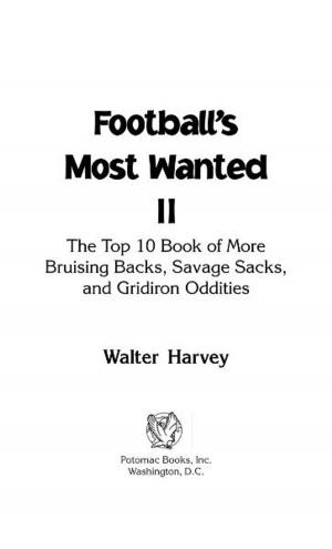 Cover of the book Football's Most Wanted™ II by Robert C. Owen