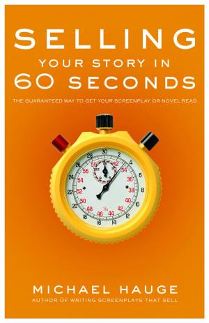 Book cover of Selling Your Story in 60 Seconds