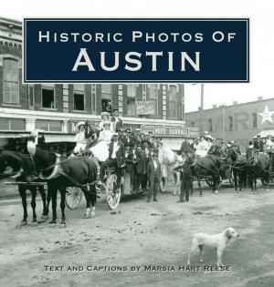 Cover of the book Historic Photos of Austin by Ken Schultz
