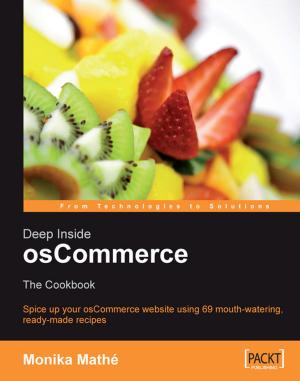 Cover of the book Deep Inside osCommerce: The Cookbook by Pankaj Sharma