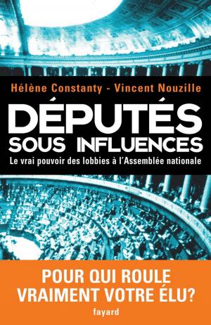 Cover of the book Députés sous influences by Jacques Attali