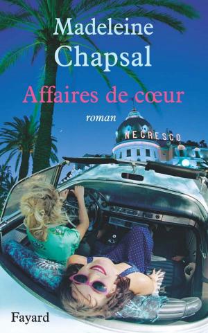 Cover of the book Affaires de coeur by Serge Raffy