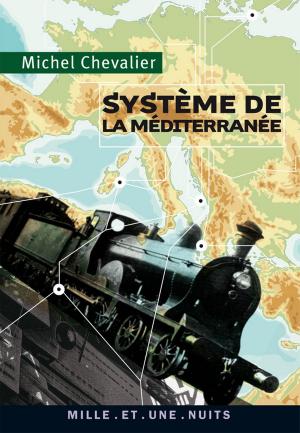 Cover of the book Système de la Méditerranée by Jean-François Kervéan