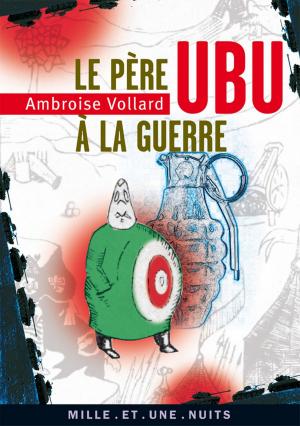 Cover of the book Le Père Ubu à la guerre by Georges Calas