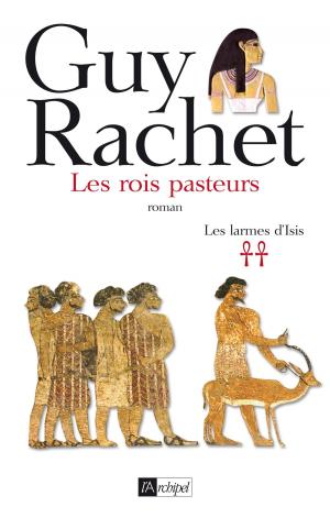 Cover of the book Les rois pasteurs by Yann Queffélec