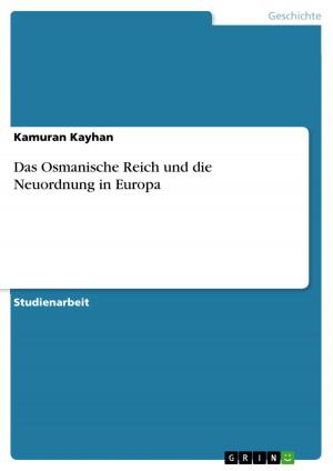 Cover of the book Das Osmanische Reich und die Neuordnung in Europa by Tatiana Hoyer