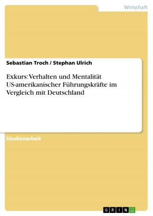 Book cover of Exkurs: Verhalten und Mentalität US-amerikanischer Führungskräfte im Vergleich mit Deutschland