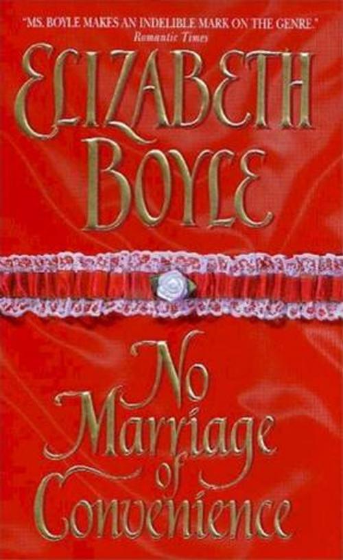 Cover of the book No Marriage of Convenience by Elizabeth Boyle, HarperCollins e-books