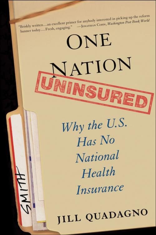 Cover of the book One Nation, Uninsured by Jill Quadagno, Oxford University Press