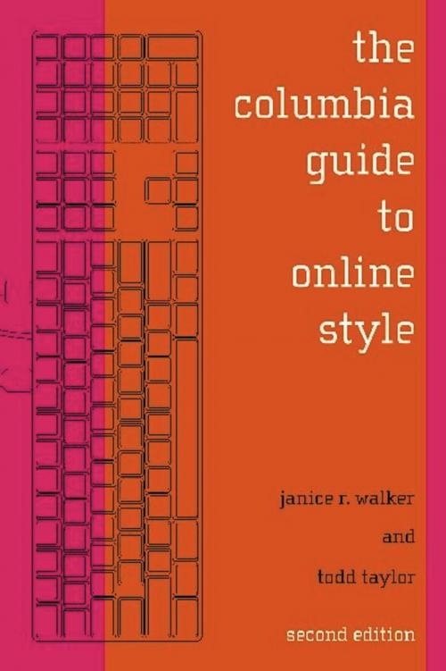Cover of the book The Columbia Guide to Online Style by Todd Taylor, Janice Walker, Columbia University Press