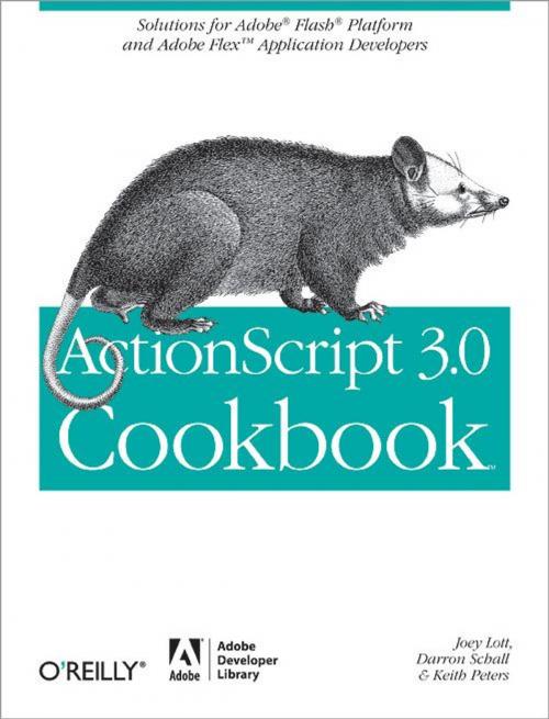 Cover of the book ActionScript 3.0 Cookbook by Joey Lott, Darron Schall, Keith Peters, O'Reilly Media