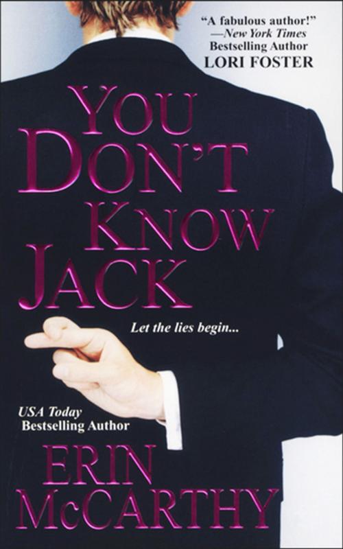 Cover of the book You Don't Know Jack by Erin McCarthy, Kensington