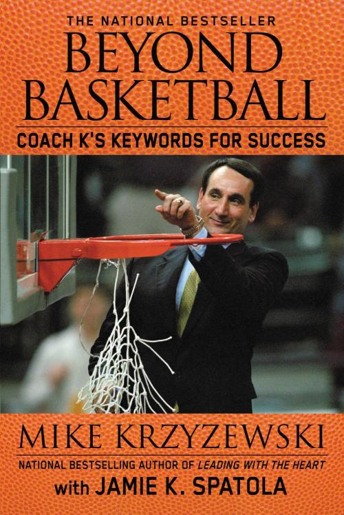 Cover of the book Beyond Basketball by Mike Krzyzewski, Jamie K. Spatola, Grand Central Publishing