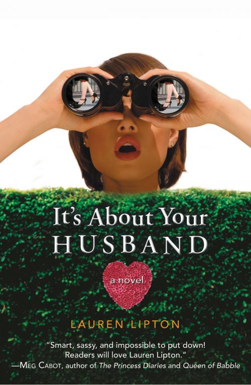 Cover of the book It's About Your Husband by Lauren Lipton, Grand Central Publishing